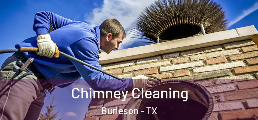  Chimney Cleaning Burleson - TX